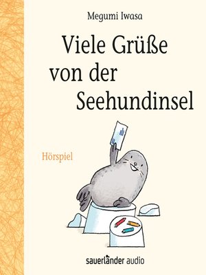 cover image of Viele Grüße von der Seehundinsel (Hörspiel)